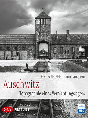 cover image of Auschwitz. Topographie eines Vernichtungslagers